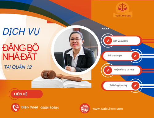 Dịch vụ đăng bộ nhà đất tại Quận 12