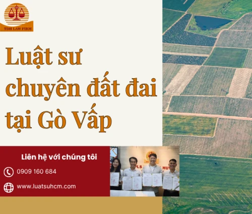 nền Luật sư chuyên đất đai tại Gò Vấp