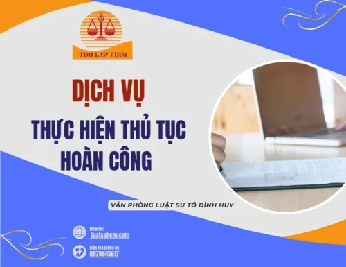 Dịch vụ thực hiện thủ tục hoàn công tại TPHCM