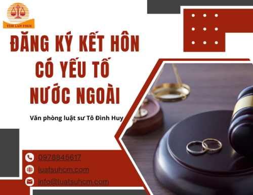 Đăng ký kết hôn có yếu tố nước ngoài