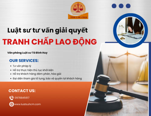 TƯ VẤN GIẢI QUYẾT TRANH CHẤP LAO ĐỘNG