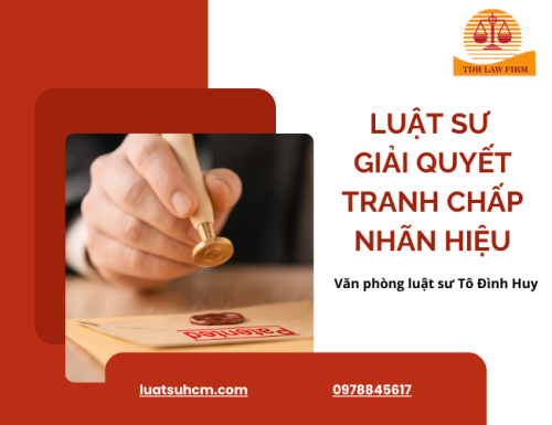 Luật sư giải quyết tranh chấp nhãn hiệu