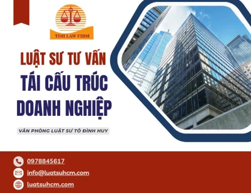 Luật sư tư vấn tái cấu trúc doanh nghiệp