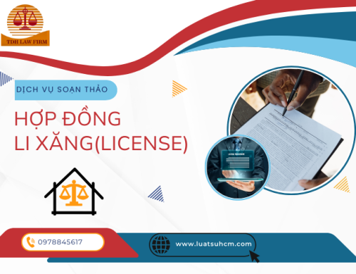 Dịch vụ soạn thảo hợp đồng li xăng