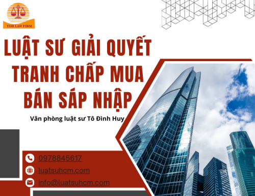 Luật sư giải quyết tranh chấp mua bán sáp nhập