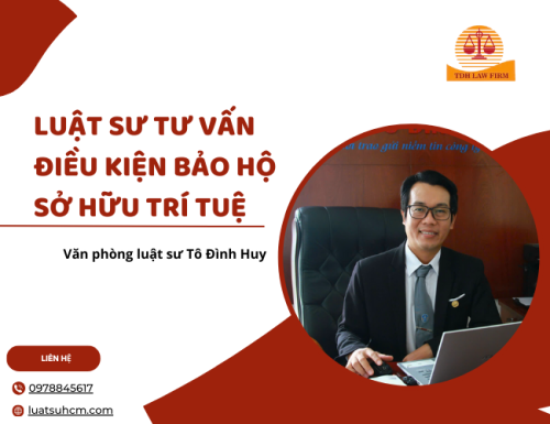 Luật sư tư vấn điều kiện bảo hộ sở hữu trí tuệ