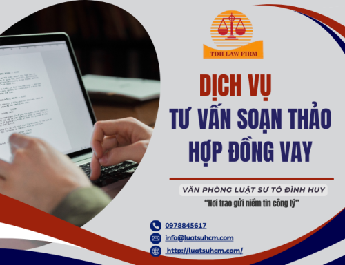 Dịch vụ tư vấn soạn thảo hợp đồng vay