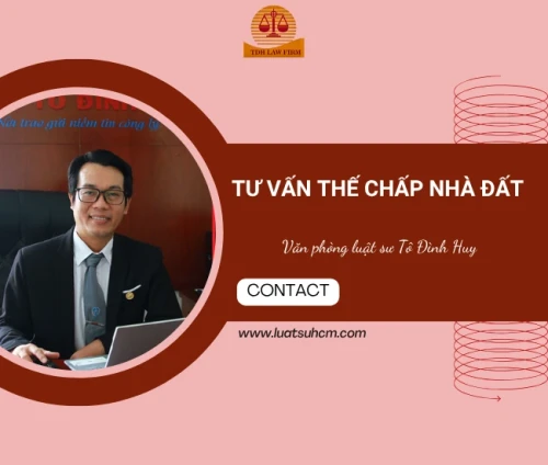 Dịch vụ tư vấn thế chấp nhà đất theo quy định mới nhất