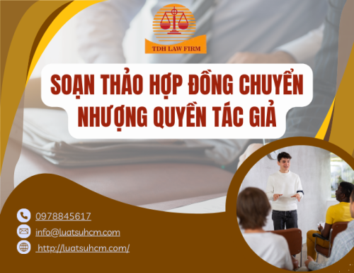 Soạn thảo hợp đồng chuyển nhượng quyền tác giả