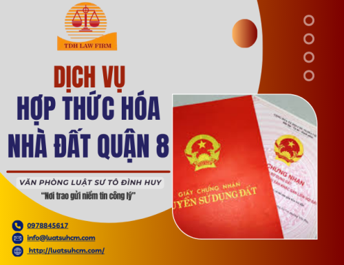 Dịch vụ hợp thức hóa nhà đất quận 8