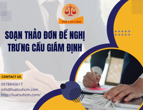 Soạn thảo Đơn đề nghị trưng cầu giám định