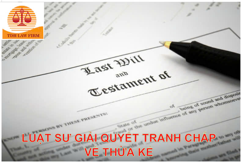 Luật sư tư vấn tranh chấp về thừa kế