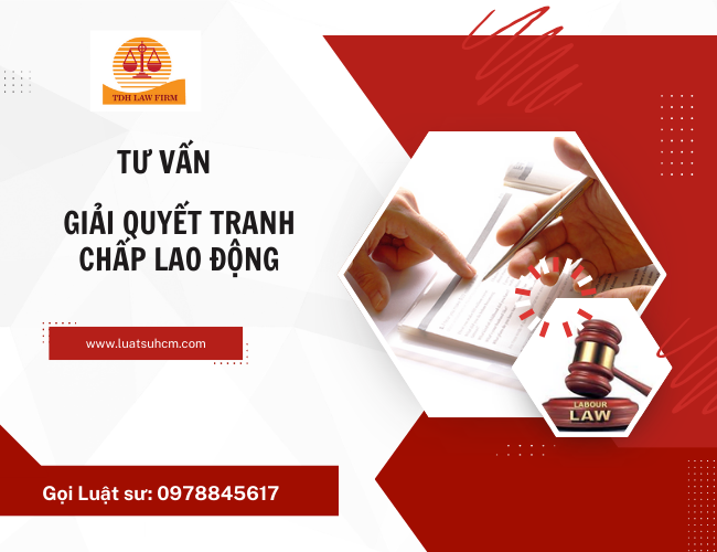 Tư vấn giải quyết tranh chấp lao động