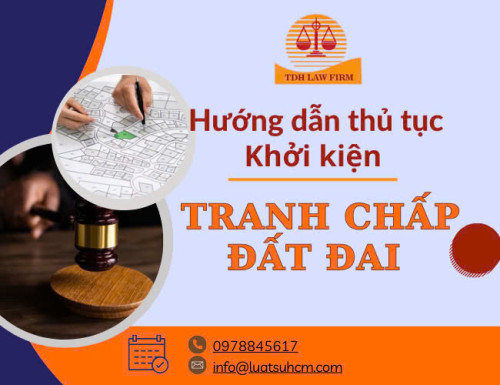 Hướng dẫn thủ tục khởi kiện tranh chấp đất đai