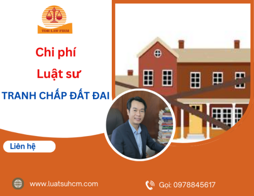 Phí thuê tư vấn và giải quyết tranh chấp đất đai