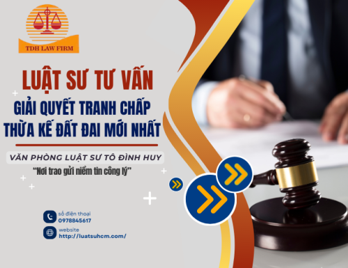Tư vấn tranh chấp thừa kế đất đai mới nhất