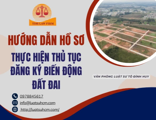 Hướng dẫn hồ sơ thực hiện thủ tục đăng ký biến động đất đai
