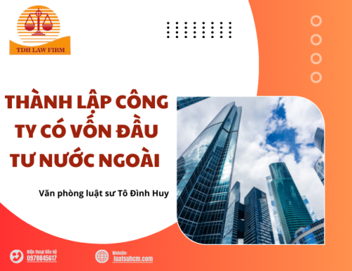 Thủ tục thành lập công ty có vốn đầu tư nước ngoài tại TP.HCM