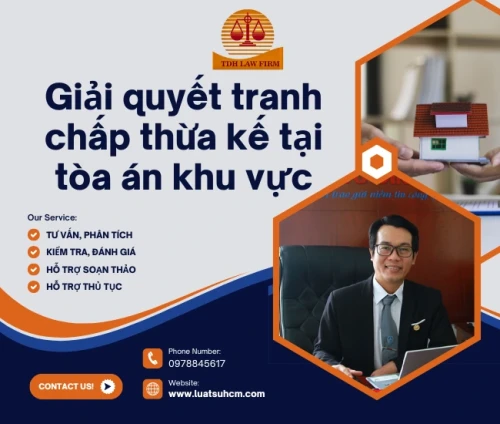 HƯỚNG DẪN GIẢI QUYẾT TRANH CHẤP TÀI SẢN THỪA KẾ TẠI TÒA ÁN KHU VỰC HIỆN NAY