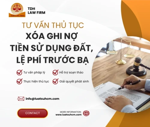 Tư vấn thủ tục xóa ghi nợ tiền sử dụng đất, lệ phí trước bạ trên Giấy chứng nhận đã cấp theo quy định mới nhất