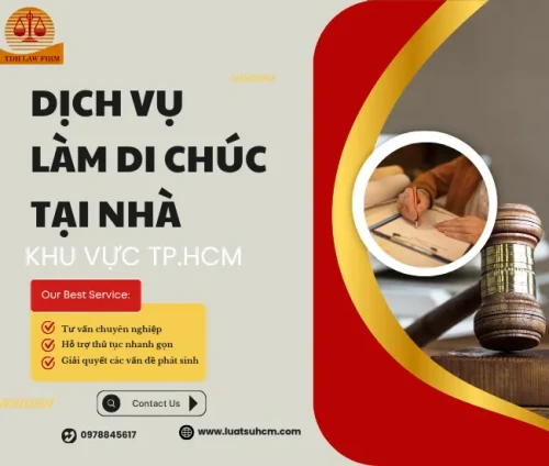 Dịch vụ làm di chúc tại nhà khu vực Tp. Hồ Chí Minh