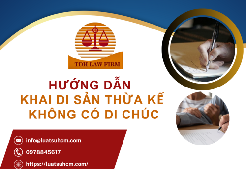 Hướng dẫn khai di sản thừa kế không có di chúc