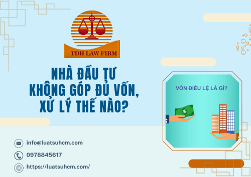 Nhà đầu tư không góp đủ vốn, xử lý thế nào