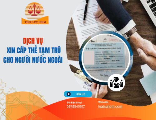 Dịch vụ xin cấp thẻ tạm trú cho người nước ngoài