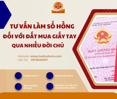 Tư vấn làm sổ hồng đất mua giấy tay qua nhiều đời chủ