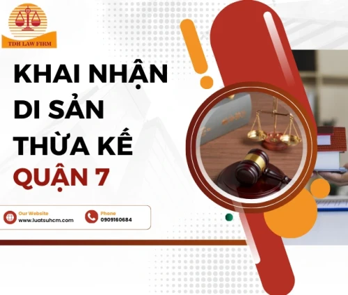 Dịch vụ khai di sản thừa kế tại Quận 7