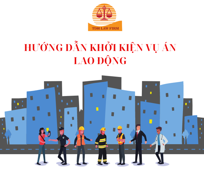 Hướng dẫn thủ tục khởi kiện vụ án lao động