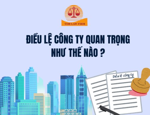Điều lệ công ty quan trọng như thế nào ?