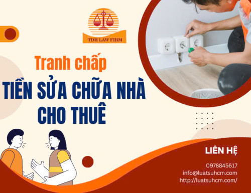 Tranh chấp tiền sửa chữa nhà cho thuê