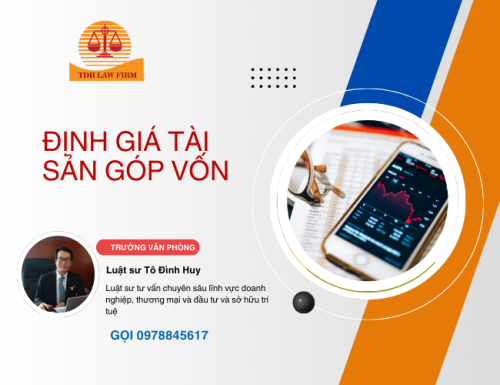 Định giá tài sản góp vốn vào doanh nghiệp - lưu ý quan trọng