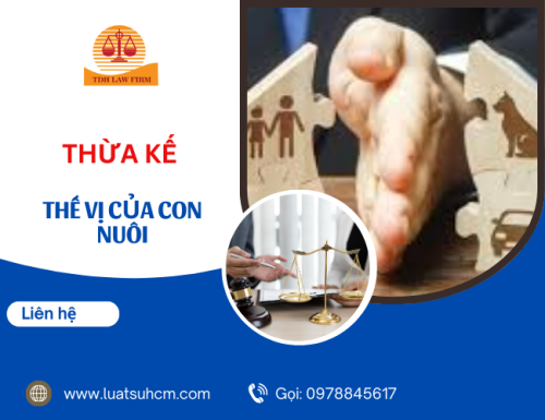 Thừa kế thế vị của con nuôi với cha mẹ nuôi