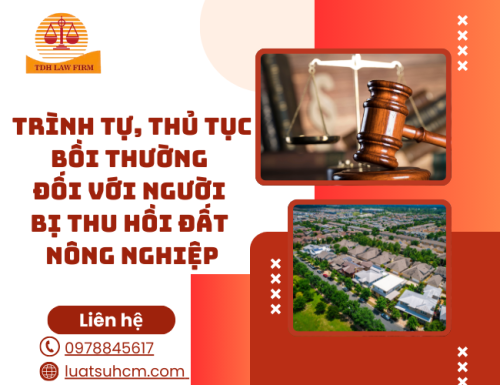 Trình tự, thủ tục bồi thường đối với người bị thu hồi đất nông nghiệp