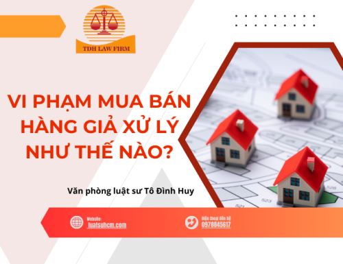 MUA BÁN HÀNG GIẢ XỬ PHẠT NHƯ THẾ NÀO THEO QUY ĐỊNH MỚI NHẤT