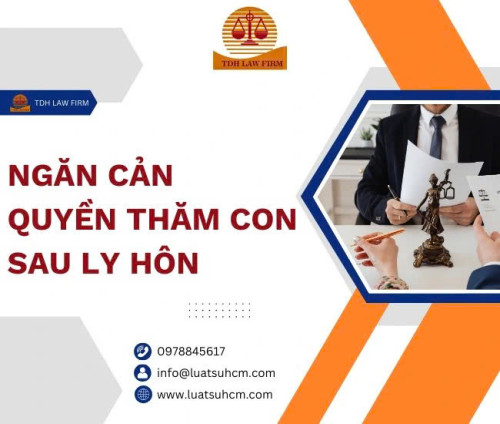 Bị ngăn cản quyền thăm, không cho gặp con phải làm sao