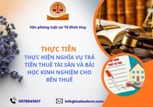 Thực tiễn thực hiện nghĩa vụ trả tiền thuê tài sản và bài học kinh nghiệm cho bên thuê