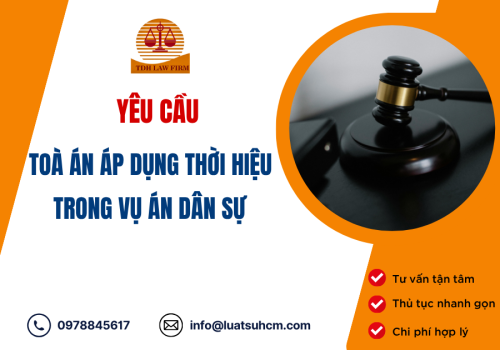 Làm thế nào để yêu cầu Tòa án áp dụng thời hiệu trong vụ án dân sự?