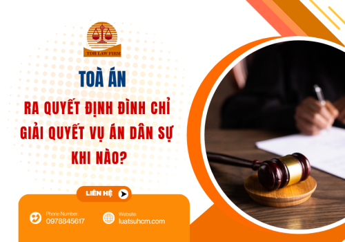 Toà án đình chỉ giải quyết vụ án dân sự khi nào?
