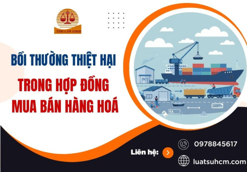 Bồi thường thiệt hại trong hợp đồng mua bán hàng hoá
