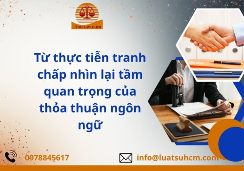Từ thực tiễn tranh chấp nhìn lại tầm quan trọng của thỏa thuận ngôn ngữ