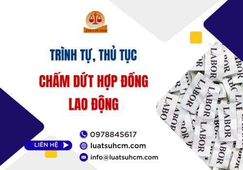 Trình tự, thủ tục chấm dứt hợp đồng lao động