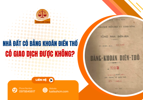 Nhà đất bằng khoán điền thổ có giao dịch được không
