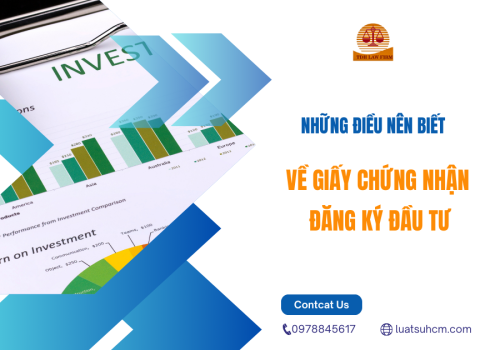 Những điều nhà đầu tư nên biết về Giấy chứng nhận đăng ký đầu tư