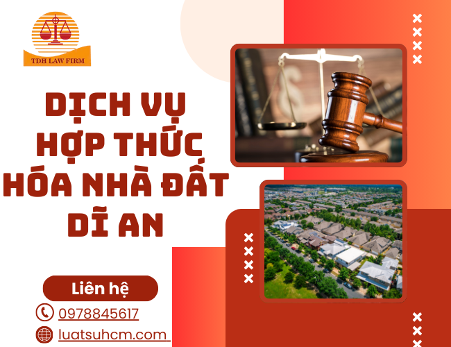 DỊch vụ hợp thức hóa nhà đất dĩ an
