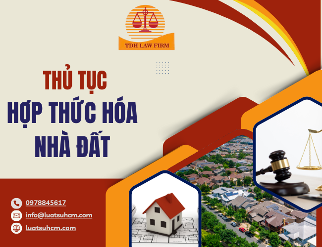 Thủ tục hợp thức hóa nhà đất