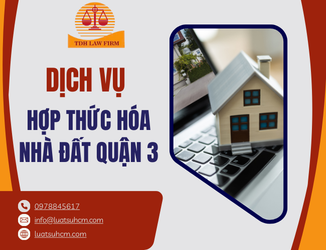 Dịch vụ hợp thức hóa nhà đất quận 3