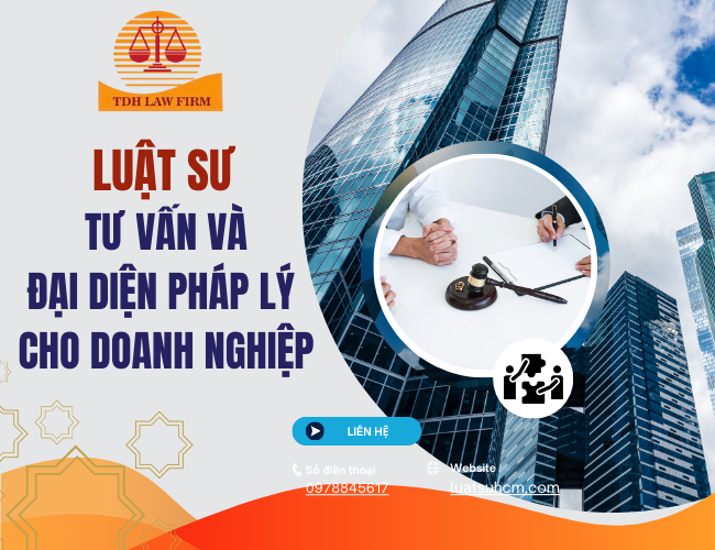 Luật sư tư vấn và đại diện cho doanh nghiệp